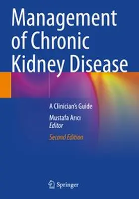 Arici |  Management of Chronic Kidney Disease | Buch |  Sack Fachmedien