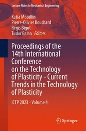Mocellin / Bouchard / Bigot | Proceedings of the 14th International Conference on the Technology of Plasticity - Current Trends in the Technology of Plasticity | E-Book | www.sack.de