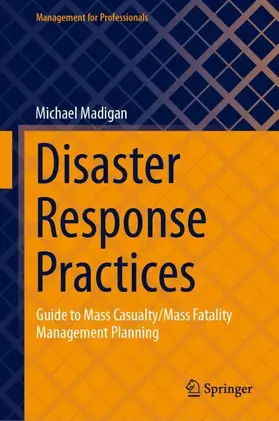 Madigan | Disaster Response Practices | Buch | 978-3-031-42146-4 | sack.de