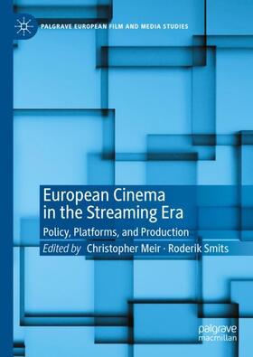 Smits / Meir | European Cinema in the Streaming Era | Buch | 978-3-031-42181-5 | sack.de