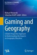 Morawski / Wolff-Seidel |  Gaming and Geography | Buch |  Sack Fachmedien