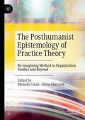 Gherardi / Cozza |  The Posthumanist Epistemology of Practice Theory | Buch |  Sack Fachmedien