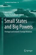 Thorhallsson / Cunha |  Small States and Big Powers | Buch |  Sack Fachmedien
