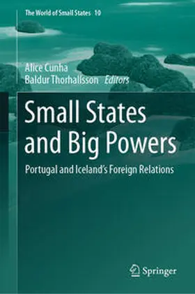 Cunha / Thorhallsson |  Small States and Big Powers | eBook | Sack Fachmedien