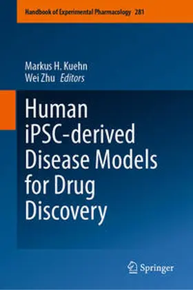 Kuehn / Zhu |  Human iPSC-derived Disease Models for Drug Discovery | Buch |  Sack Fachmedien