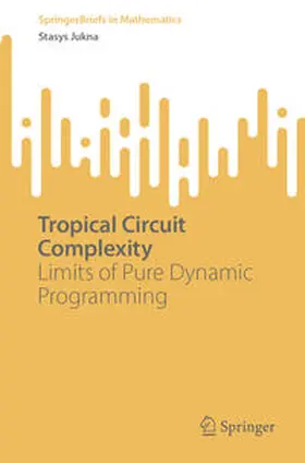 Jukna |  Tropical Circuit Complexity | eBook | Sack Fachmedien