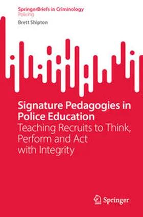 Shipton |  Signature Pedagogies in Police Education | Buch |  Sack Fachmedien