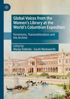 Dalbello / Wadsworth |  Global Voices from the Women's Library at the World's Columbian Exposition | Buch |  Sack Fachmedien