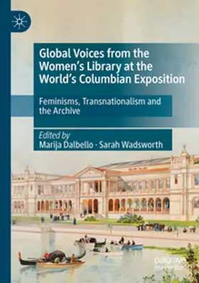 Dalbello / Wadsworth |  Global Voices from the Women's Library at the World's Columbian Exposition | Buch |  Sack Fachmedien