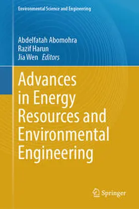 Abomohra / Wen / Harun |  Advances in Energy Resources and Environmental Engineering | Buch |  Sack Fachmedien