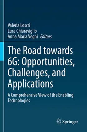 Loscri / Chiaraviglio / Vegni |  The Road towards 6G: Opportunities, Challenges, and Applications | Buch |  Sack Fachmedien