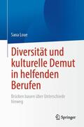 Loue |  Diversität und kulturelle Demut in helfenden Berufen | Buch |  Sack Fachmedien