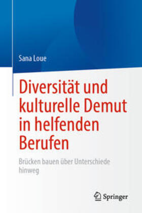 Loue | Diversität und kulturelle Demut in helfenden Berufen | E-Book | sack.de
