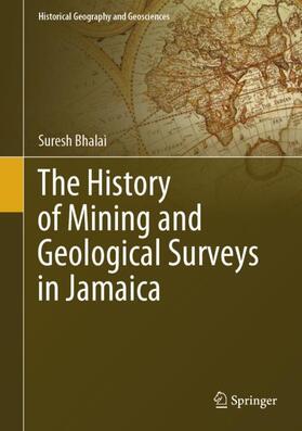 Bhalai | The History of Mining and Geological Surveys in Jamaica | Buch | 978-3-031-42603-2 | sack.de