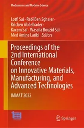 Sai / Sghaier / Abdelkader |  Proceedings of the 2nd International Conference on Innovative Materials, Manufacturing, and Advanced Technologies | eBook | Sack Fachmedien