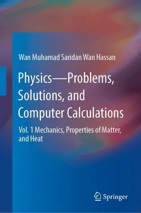 Wan Hassan |  Physics-Problems, Solutions, and Computer Calculations | Buch |  Sack Fachmedien
