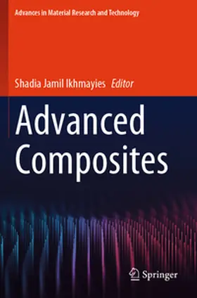 Ikhmayies |  Advanced Composites | Buch |  Sack Fachmedien
