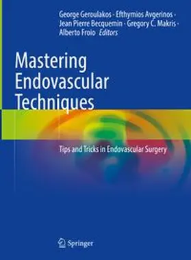 Geroulakos / Avgerinos / Becquemin | Mastering Endovascular Techniques | E-Book | www.sack.de