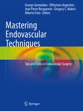 Geroulakos / Avgerinos / Becquemin |  Mastering Endovascular Techniques | Buch |  Sack Fachmedien
