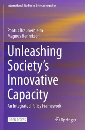 Henrekson / Braunerhjelm | Unleashing Society¿s Innovative Capacity | Buch | 978-3-031-42758-9 | sack.de