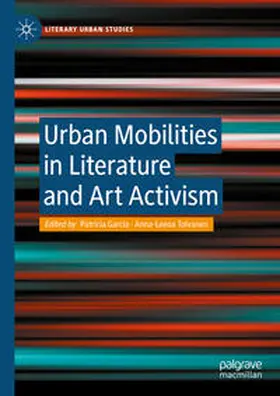 García / Toivanen |  Urban Mobilities in Literature and Art Activism | eBook | Sack Fachmedien