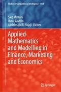 Melliani / El Hajaji / Castillo |  Applied Mathematics and Modelling in Finance, Marketing and Economics | Buch |  Sack Fachmedien