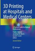 Rybicki / Grant / Morris |  3D Printing at Hospitals and Medical Centers | Buch |  Sack Fachmedien