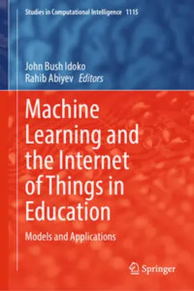 Idoko / Abiyev | Machine Learning and the Internet of Things in Education | E-Book | www.sack.de