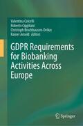 Colcelli / Cippitani / Brochhausen-Delius |  GDPR Requirements for Biobanking Activities Across Europe | Buch |  Sack Fachmedien
