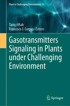 Aftab / Corpas |  Gasotransmitters Signaling in Plants under Challenging Environment | Buch |  Sack Fachmedien