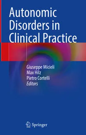 Micieli / Hilz / Cortelli |  Autonomic Disorders in Clinical Practice | Buch |  Sack Fachmedien
