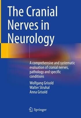 Grisold / Struhal | The Cranial Nerves in Neurology | Buch | 978-3-031-43080-0 | sack.de