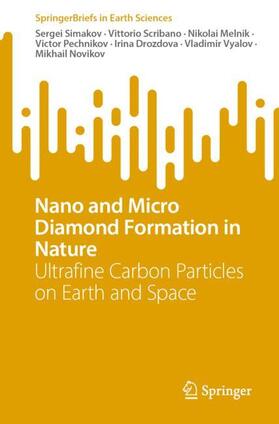 Simakov / Scribano / Melnik |  Nano and Micro Diamond Formation in Nature | Buch |  Sack Fachmedien