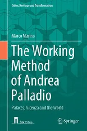Marino |  The Working Method of Andrea Palladio | eBook | Sack Fachmedien