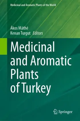 Máthé / Turgut |  Medicinal and Aromatic Plants of Turkey | Buch |  Sack Fachmedien