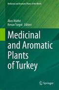 Turgut / Máthé |  Medicinal and Aromatic Plants of Turkey | Buch |  Sack Fachmedien