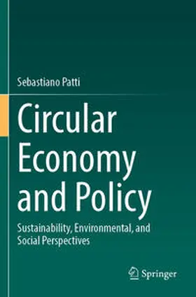 Patti |  Circular Economy and Policy | Buch |  Sack Fachmedien