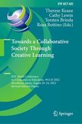 Keane / Bottino / Lewin |  Towards a Collaborative Society Through Creative Learning | Buch |  Sack Fachmedien