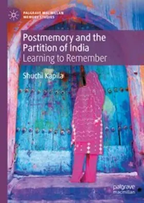 Kapila |  Postmemory and the Partition of India | eBook | Sack Fachmedien
