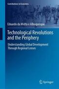 da Motta e Albuquerque |  Technological Revolutions and the Periphery | Buch |  Sack Fachmedien