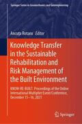 Rotaru |  Knowledge Transfer in the Sustainable Rehabilitation and Risk Management of the Built Environment | Buch |  Sack Fachmedien