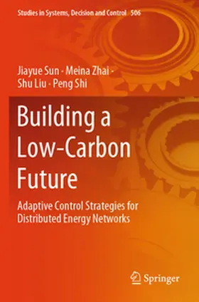 Sun / Shi / Zhai |  Building a Low-Carbon Future | Buch |  Sack Fachmedien