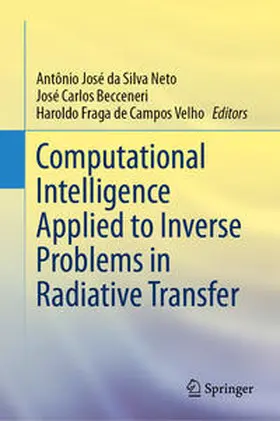 Silva Neto / Becceneri / Campos Velho | Computational Intelligence Applied to Inverse Problems in Radiative Transfer | E-Book | sack.de