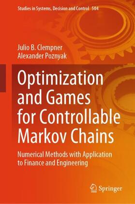 Poznyak / Clempner |  Optimization and Games for Controllable Markov Chains | Buch |  Sack Fachmedien