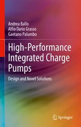 Ballo / Grasso / Palumbo |  High-Performance Integrated Charge Pumps | eBook | Sack Fachmedien