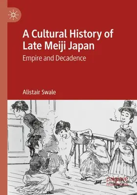 Swale |  A Cultural History of Late Meiji Japan | Buch |  Sack Fachmedien