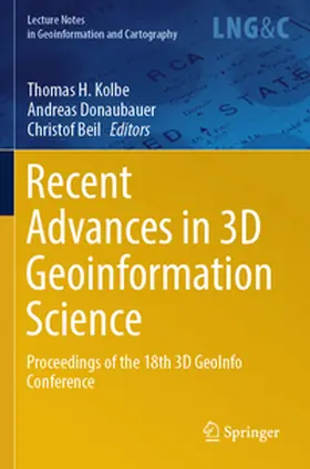 Kolbe / Beil / Donaubauer |  Recent Advances in 3D Geoinformation Science | Buch |  Sack Fachmedien