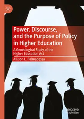 Palmadessa |  Power, Discourse, and the Purpose of Policy in Higher Education | Buch |  Sack Fachmedien