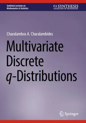 Charalambides |  Multivariate Discrete q-Distributions | Buch |  Sack Fachmedien