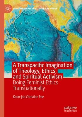 Pae | A Transpacific Imagination of Theology, Ethics, and Spiritual Activism | Buch | 978-3-031-43765-6 | sack.de